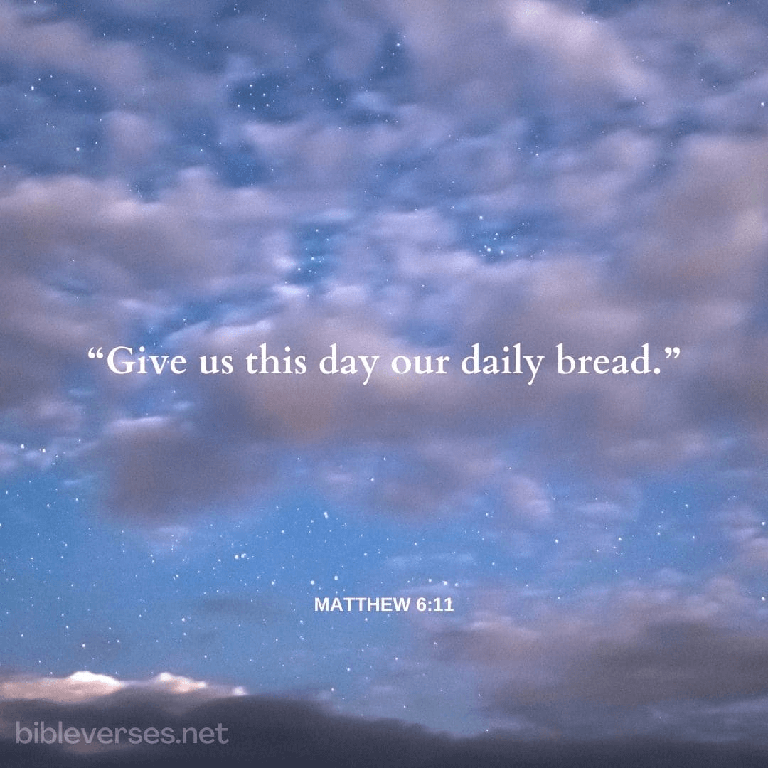 Matthew 6:11 - Bibleverses.net
